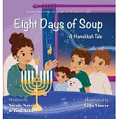 Eight Days of Soup: A Hanukkah Tale