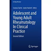 Adolescent and Young Adult Rheumatology in Clinical Practice