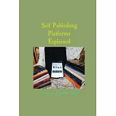 Self Publishing Platforms Explained