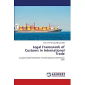 Legal Framework of Customs in International Trade