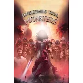 Overcoming your Monsters