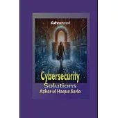 Advanced Cybersecurity Solutions