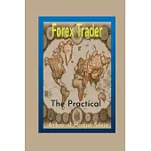 The Practical Forex Trader