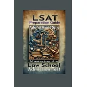 LSAT Preparation Guide: Mastering the Law School Admission Test