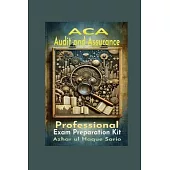 ACA Audit and Assurance Professional: Exam Preparation Kit