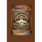 Diplomacy over War: Islamic Perspective