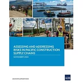 Assessing and Addressing Risks in Pacific Construction Supply Chains