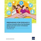 Preparing for Disease X: Lessons Learned from the Gendered Impacts of the COVID-19 Pandemic in the Pacific