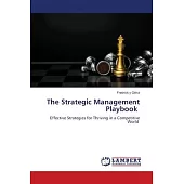 The Strategic Management Playbook