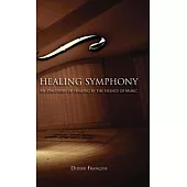 Healing Symphony: My Discovery of Healing in the Silence of Music