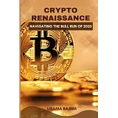 Crypto Renaissance: Navigating the Bull Run of 2025