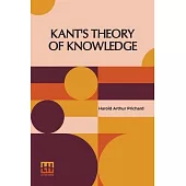 Kant’s Theory Of Knowledge