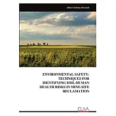 Environmental Safety: Techniques for Identifying Soil-Human Health Risks in Mine-Site Reclamation