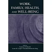 Work, Family, Health, and Well-Being