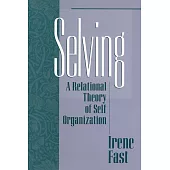 Selving: A Relational Theory of Self Organization