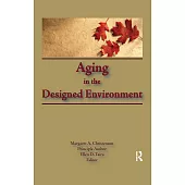 Aging in the Designed Environment