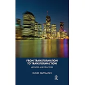 From Transformation to TransformaCtion: Methods and Practices