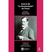 Acerca de Lo Inconsciente de Freud