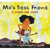 Mo’s Best Friend: A Stone-Age Story