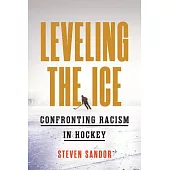 Leveling the Ice: Confronting Racism in Hockey