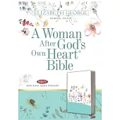 A Woman After God’s Own Heart Bible
