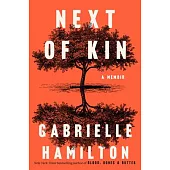 Next of Kin: The Destruction of an Indestructible Family