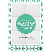 Engagements with Children’s and Young Adult Literature