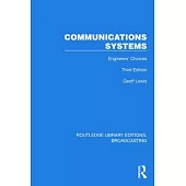 Communications Systems: Engineers’ Choices