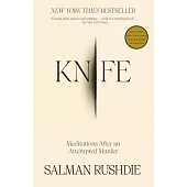 Knife: Meditations After an Attempted Murder