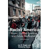 Racist America: Roots, Current Realities, and Future Reparations