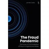 The Fraud Pandemic: The Future of Criminalisation of Fraud in England and Wales