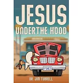 Jesus Under The Hood