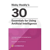 Nicky Hockly’s 30 Essentials for Using Artificial Intelligence