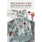 Becoming the Baptized Body