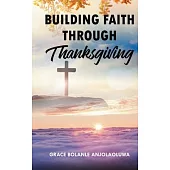 Building Faith Through Thanksgiving