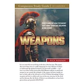 Weapons! Study Guide: Everything the New Testament Says About Spiritual Weapons in One Series
