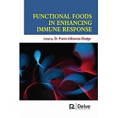 Functional Foods in Enhancing Immune Response