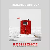 Richard Johnson: Resilience--Ice Huts and Root Cellars (2007-2021)