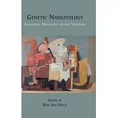 Genetic Narratology: Analysing Narrative across Versions