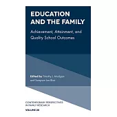 Education and the Family: Achievement, Attainment, and Quality School Outcomes