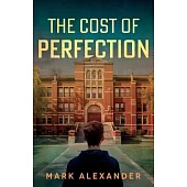 The Cost of Perfection