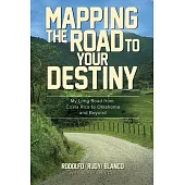 Mapping The Road To Your Destiny