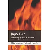 Japa Fire: An Anthology of Poems on African and African Diasporic Migration