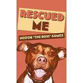 Rescued Me