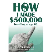 How I Made $500,000 in Selling at Age 69