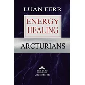 Arcturians: Energy Healing