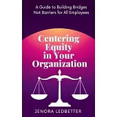 Centering Equity in Your Organization