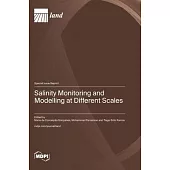 Salinity Monitoring and Modelling at Different Scales