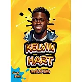 Kelvin Hart Book for Kids: The biography of legendary American comedian and actor for kids. Colored pages.