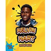 Kelvin Hart Book for Kids: The biography of legendary American comedian and actor for kids. Colored pages.